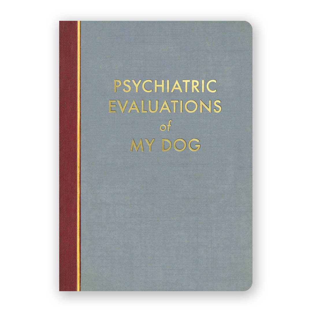 Psychiatric Evaluations of my Dog Journal